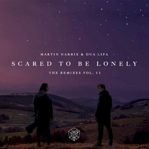 Scared to Be Lonely (remixes, Vol. 2)封面