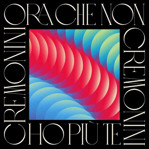 Ora che non ho più te封面