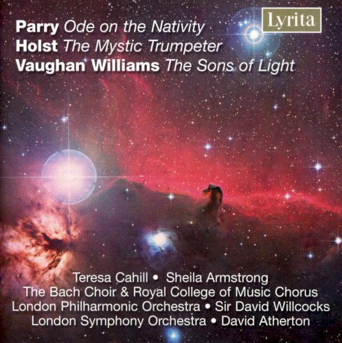 Parry: Ode on the Nativity / Holst: The Mystic Trumpeter / Vaughan Williams: The Sons of Light封面
