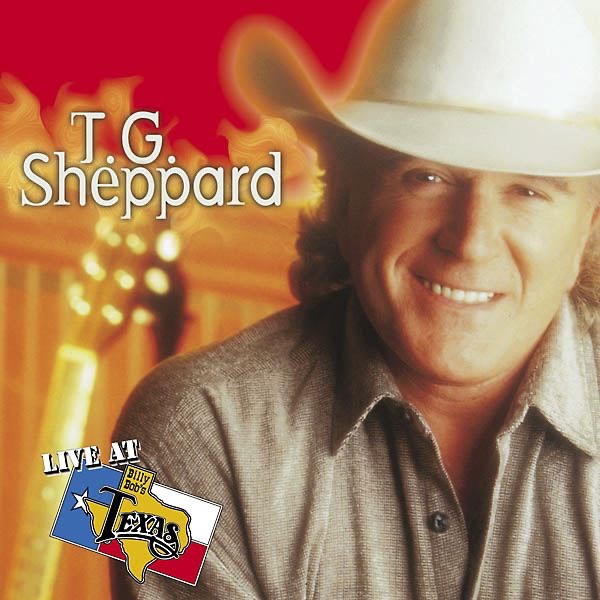 Live at Billy Bob's Texas: T.G. Sheppard封面