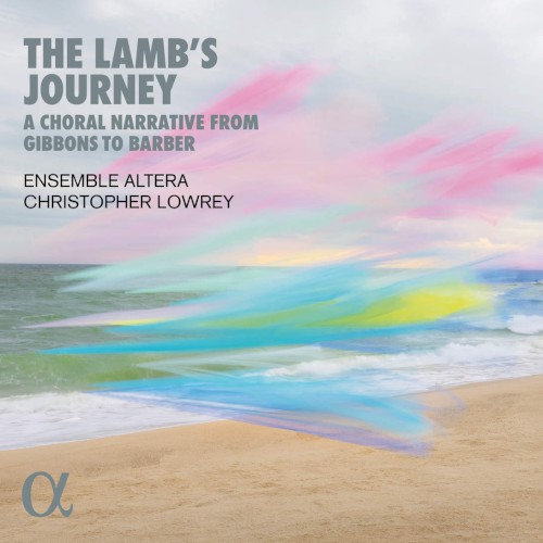 The Lamb's Journey: A Choral Narrative from Gibbons to Barber封面