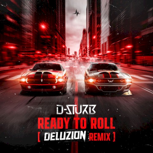 Ready to Roll (Deluzion remix)封面