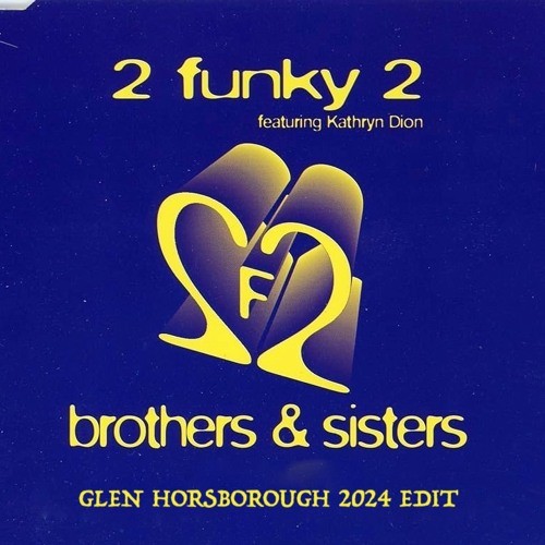 Brothers & Sisters (Glen Horsborough Edit)封面