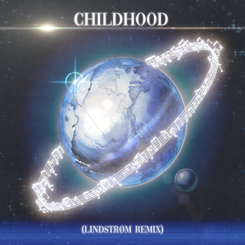 CHILDHOOD (Lindstrøm Remix)封面