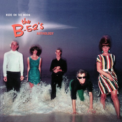 Nude on the Moon: The B‐52’s Anthology封面