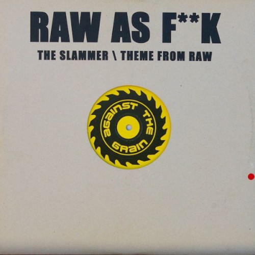 The Slammer / Theme From Raw封面