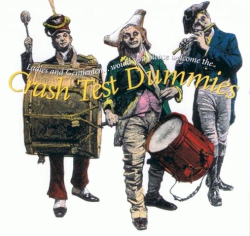 Ladies and Gentlemen… Would You Please Welcome the Crash Test Dummies封面
