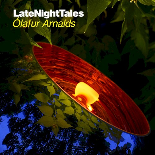 LateNightTales: Ólafur Arnalds封面