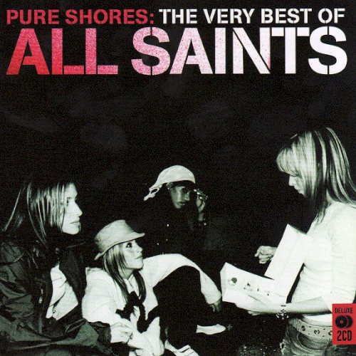 Pure Shores: The Very Best of All Saints封面
