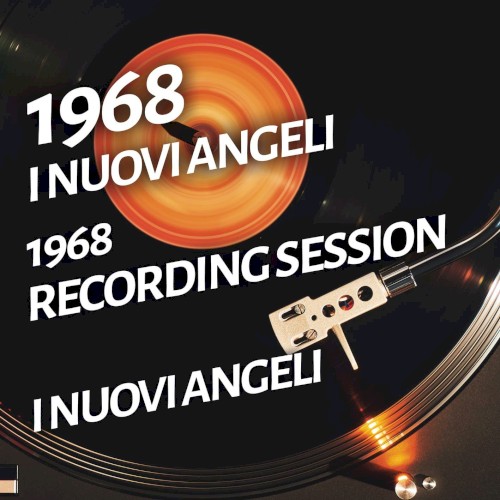 I Nuovi Angeli - 1968 Recording Session封面