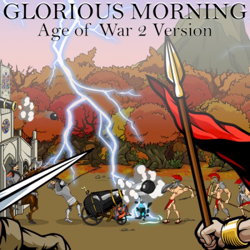Glorious Morning - Age of War 2 Edition封面