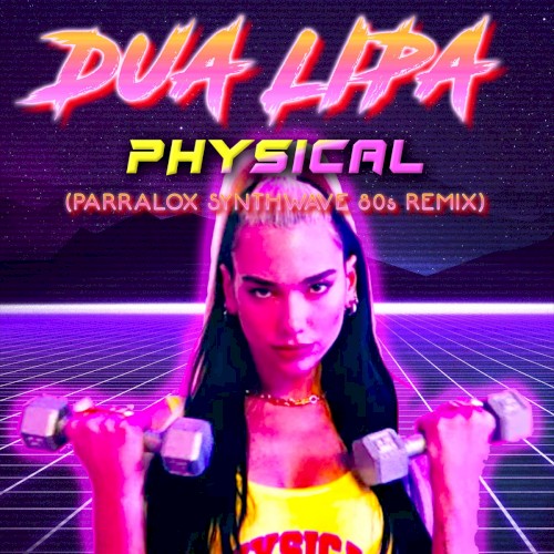 Physical (Parralox remix V3)封面