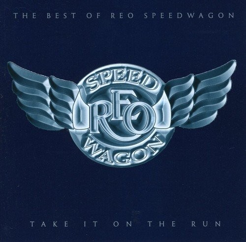Take It on the Run: The Best of REO Speedwagon封面