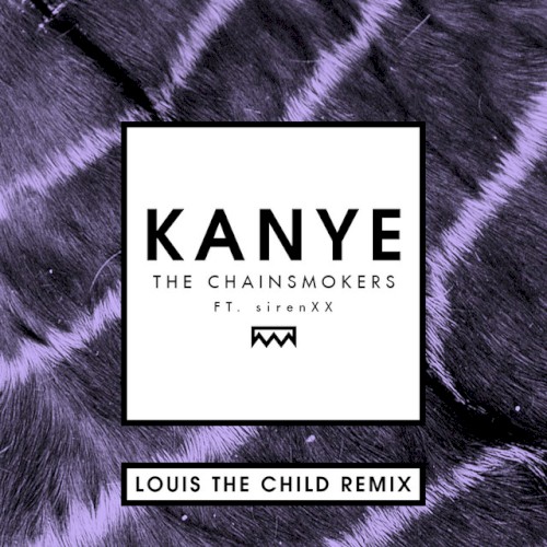 Kanye (Louis the Child remix)封面