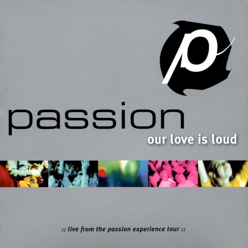 Passion: Our Love Is Loud封面