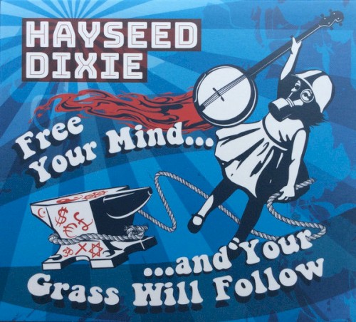 Free Your Mind And Your Grass Will Follow封面
