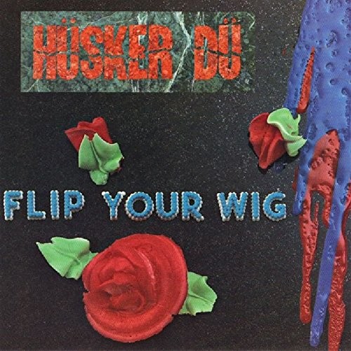 Flip Your Wig封面