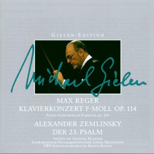 Gielen-Edition - Reger: Klavierkonzert, op. 114 / Zemlinsky: Psalm 23封面