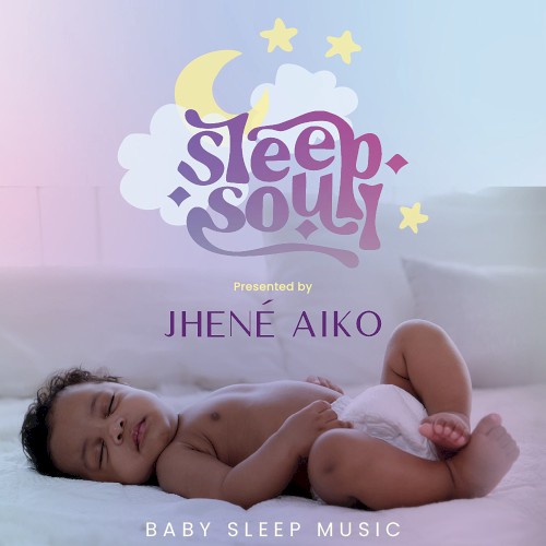 Sleep Soul: Relaxing R&B Baby Sleep Music (Vol. 2 / Presented by Jhené Aiko)封面