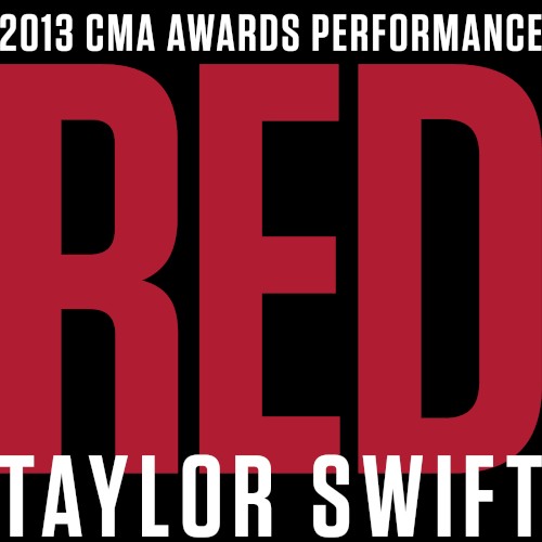 Red (2013 CMA Awards performance)封面