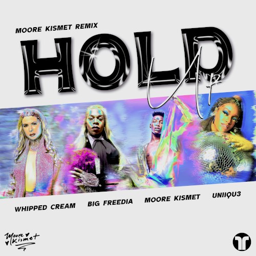 Hold Up (Moore Kismet Remix)封面