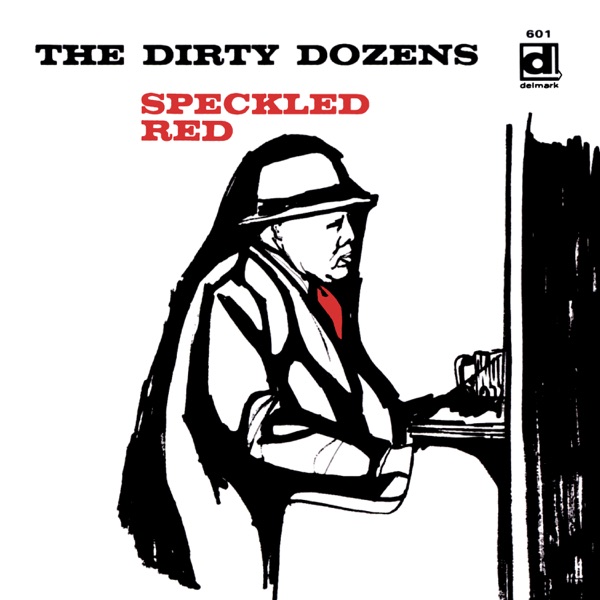The Dirty Dozens封面