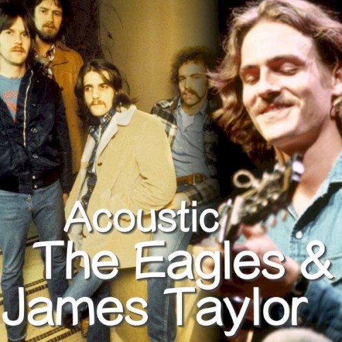 Acoustic the Eagles & James Taylor封面