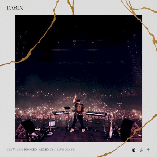 Between Broken (Remixes / Live Edits)封面