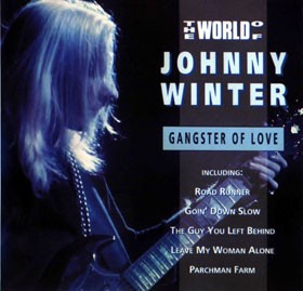 The World Of Johnny Winter - Gangster of Love封面
