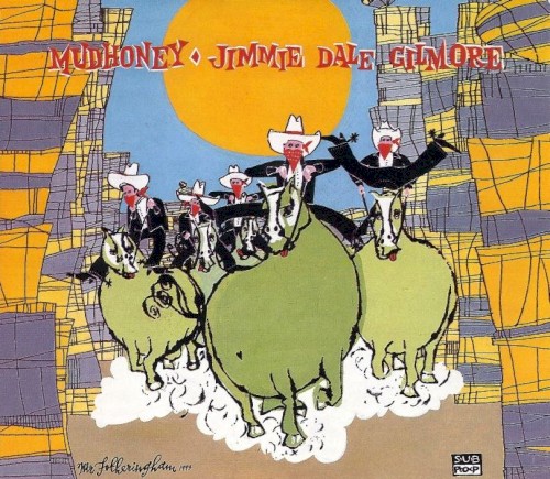 Mudhoney and Jimmie Dale Gilmore封面