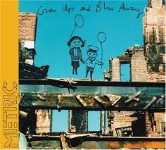 Grow Up and Blow Away封面