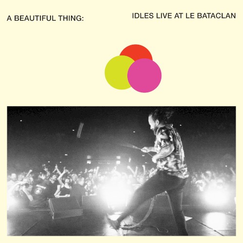 A Beautiful Thing: IDLES Live at Le Bataclan封面