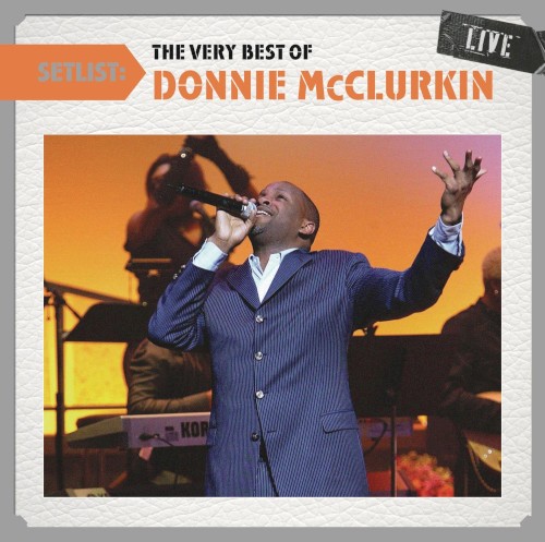 Setlist: The Very Best Of Donnie McClurkin LIVE封面