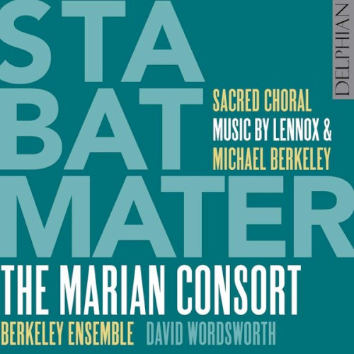 Stabat Mater: Sacred Choral Music by Lennox & Michael Berkeley封面