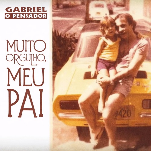 Muito Orgulho, Meu Pai封面