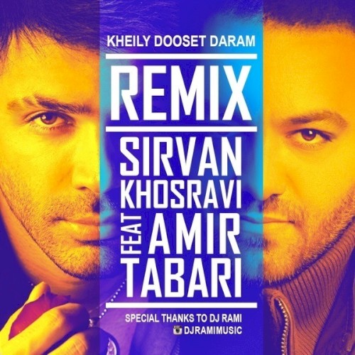 Kheily Dooset Daram (DJ Rami Remix)封面
