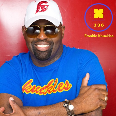 XLR8R Podcast 336: Frankie Knuckles封面