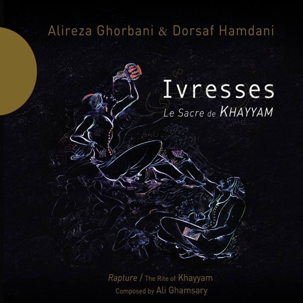 Ivresses - Le Sacre de Khayyam封面