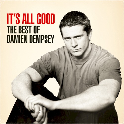 It’s All Good: The Best of Damien Dempsey (Deluxe Version)封面