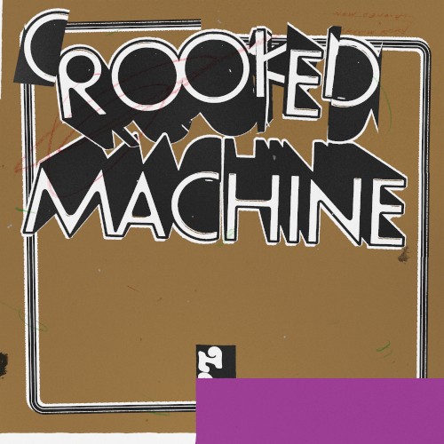 Crooked Machine封面
