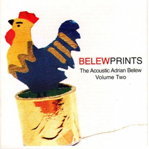 Belew Prints: The Acoustic Adrian Belew, Vol. 2封面