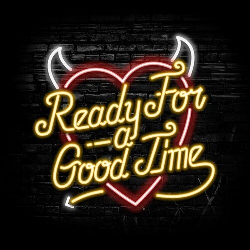 Ready for a Good Time封面