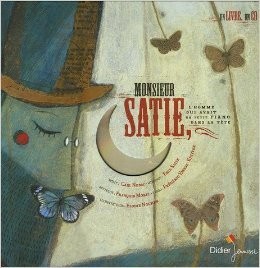Monsieur Satie L'home Qui Avait un Petit Piano Dans la Tête封面