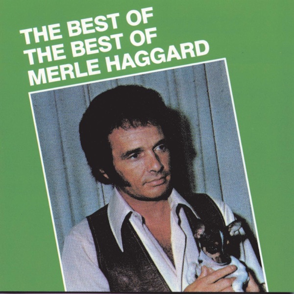 The Best of the Best of Merle Haggard封面