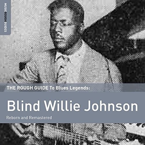 The Rough Guide to Blues Legends: Blind Willie Johnson封面