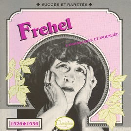 Fréhel : L’Inoubliable et inoubliée : Succès et raretés 1926–1936封面