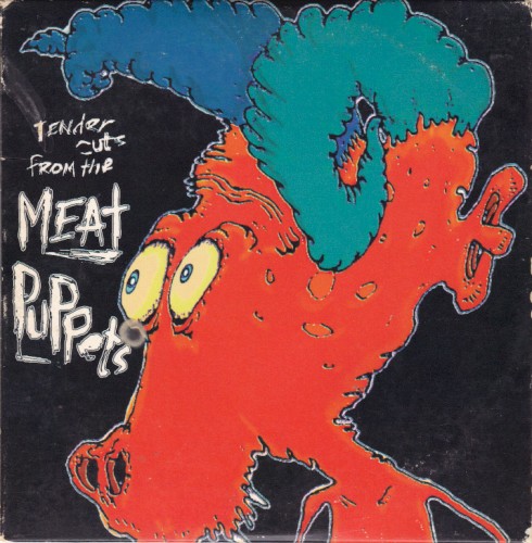 Tender Cuts From The Meat Puppets封面