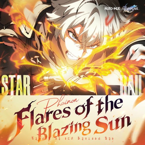 Flares of the Blazing Sun (Honkai: Star Rail Phainon Animated Short Single)封面