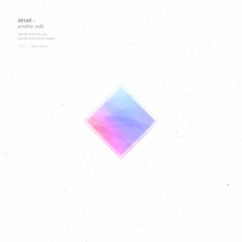 Smother (Airuei Edit)封面