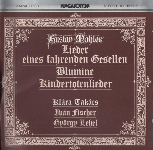 Lieder eines fahrenden Gesellen / Blumine / Kindertotenlieder封面